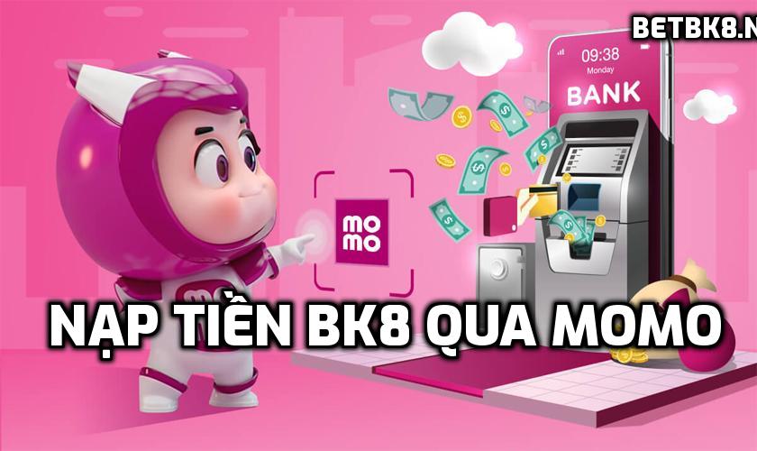 Hướng dẫn nạp tiền BK8 qua Momo (QR Pay) cực nhanh